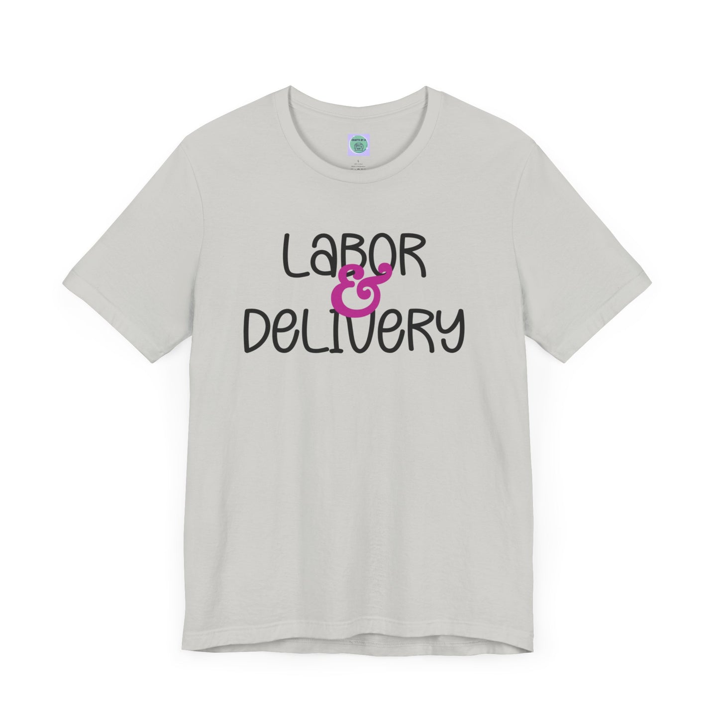 Labor & Delivery Tee-