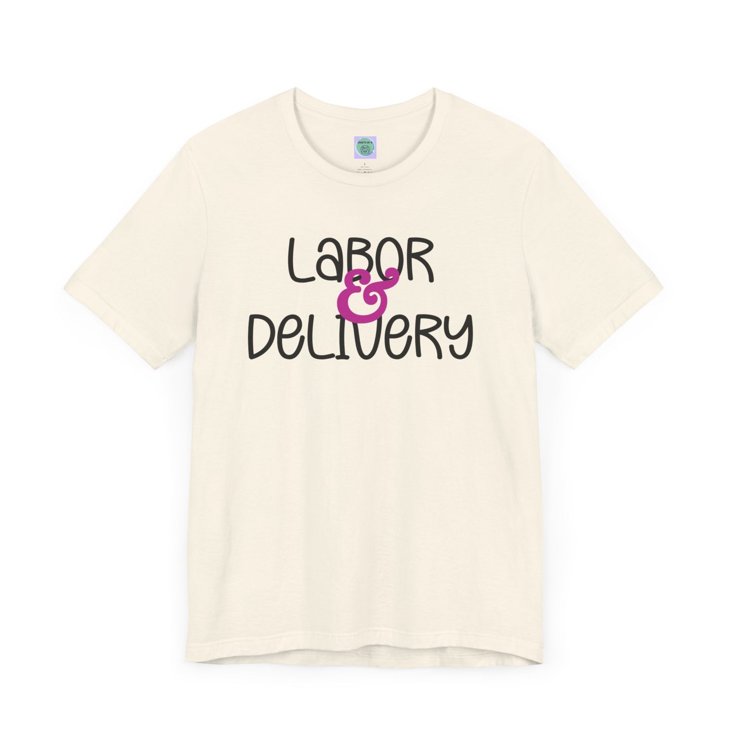 Labor & Delivery Tee-