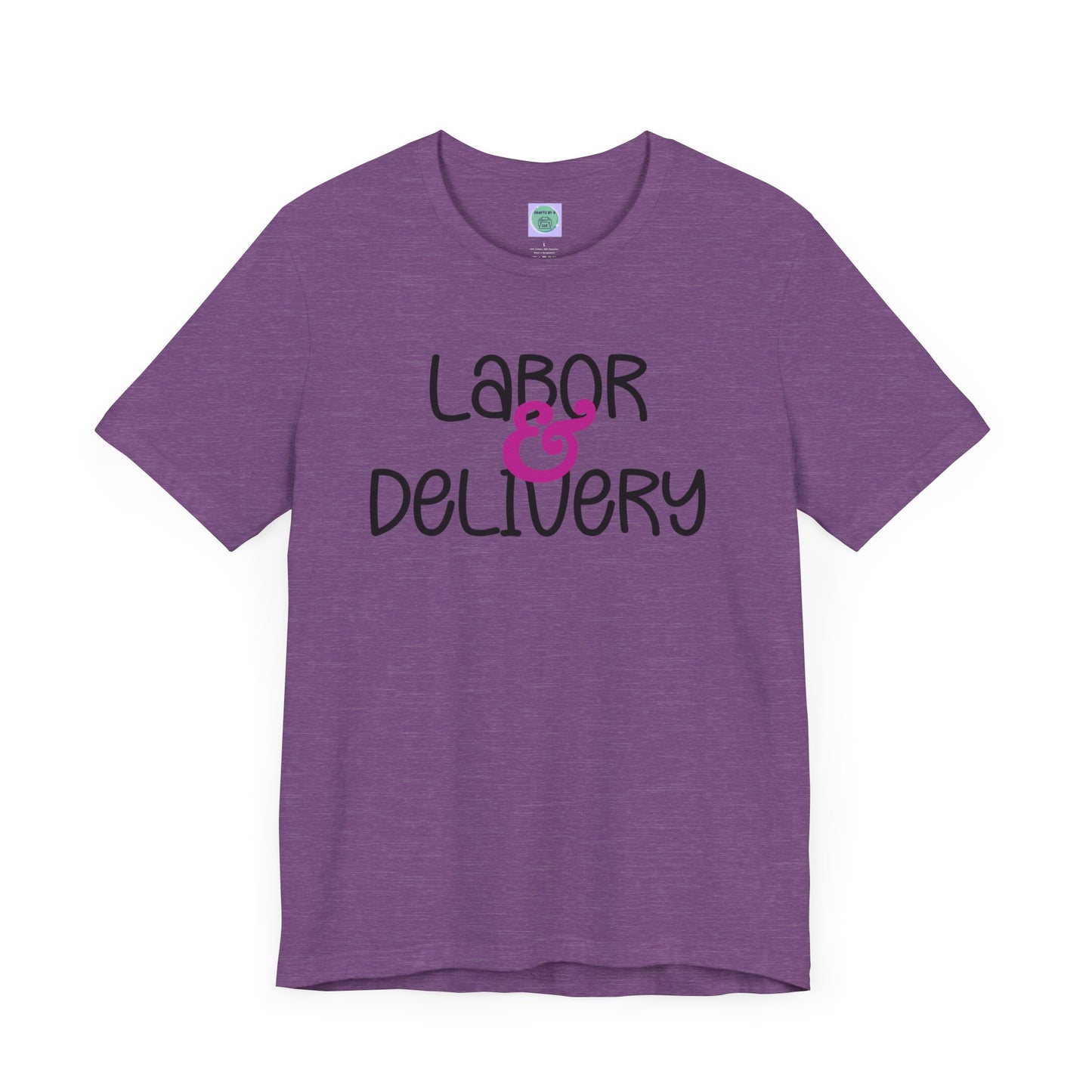 Labor & Delivery Tee-