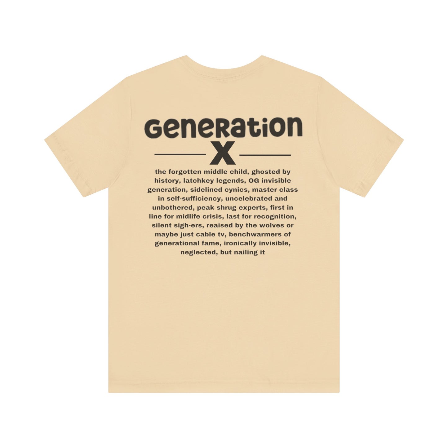 Generation X  Tee - Casual Vibes for Everyday Wear and Special Gatherings