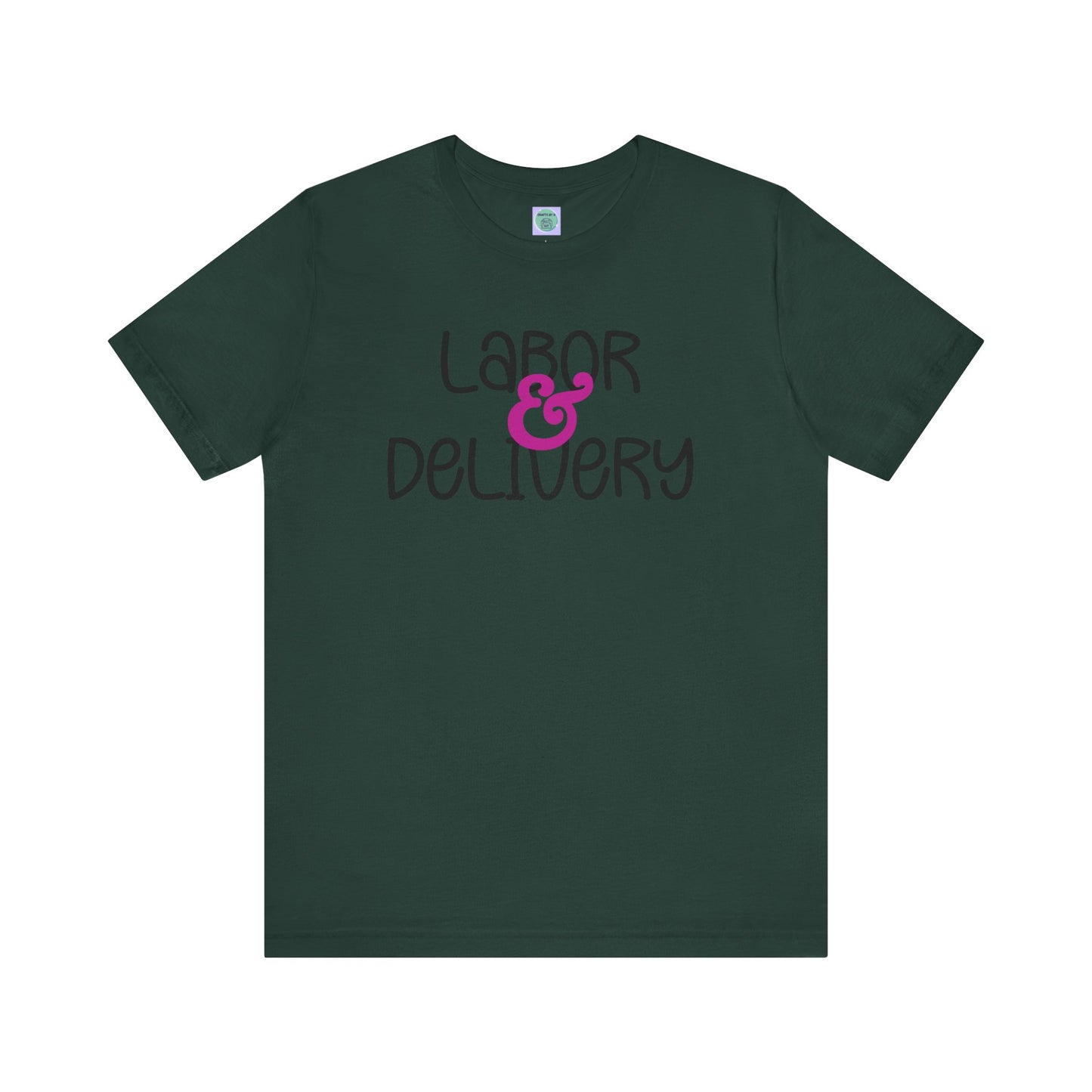 Labor & Delivery Tee-