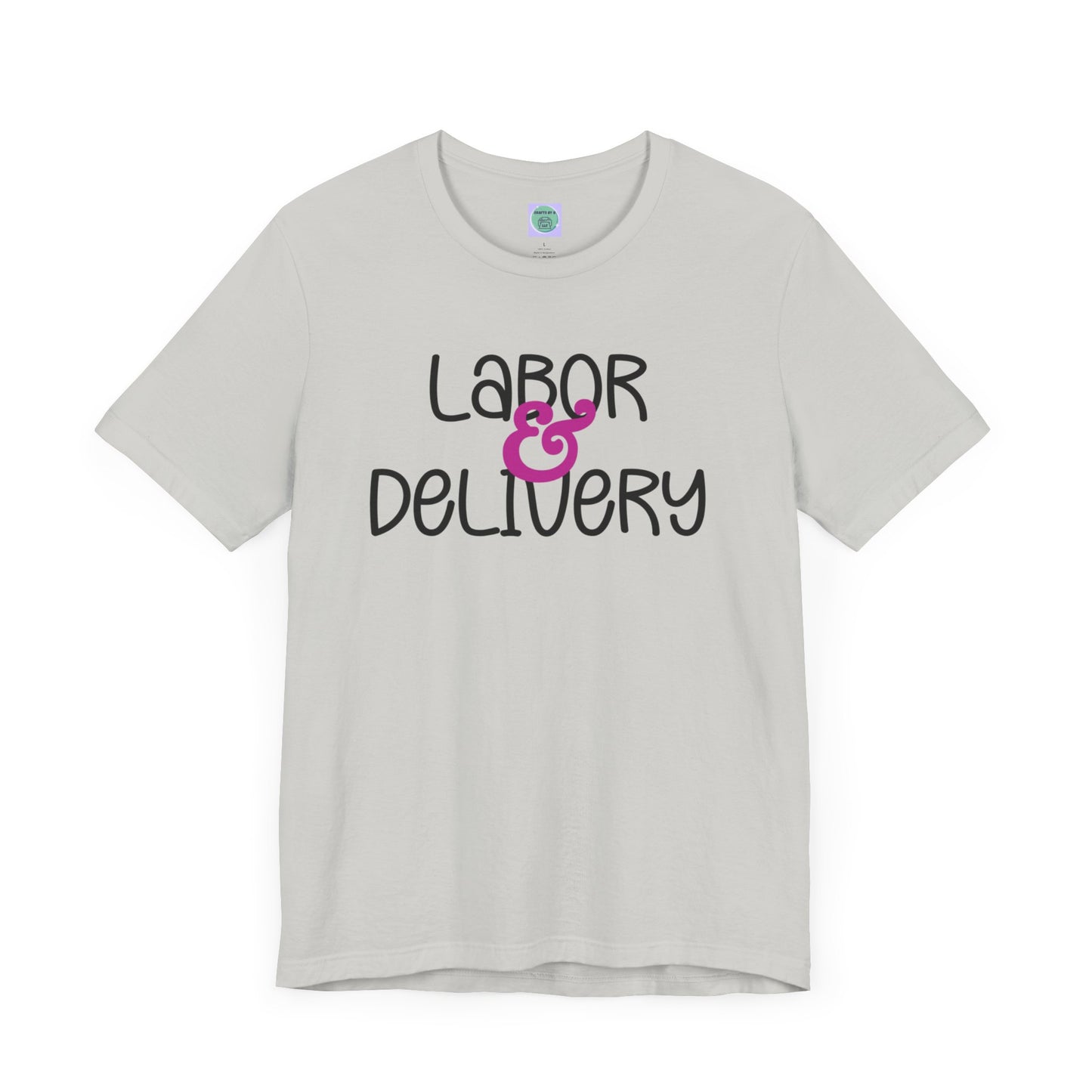 Labor & Delivery Tee-