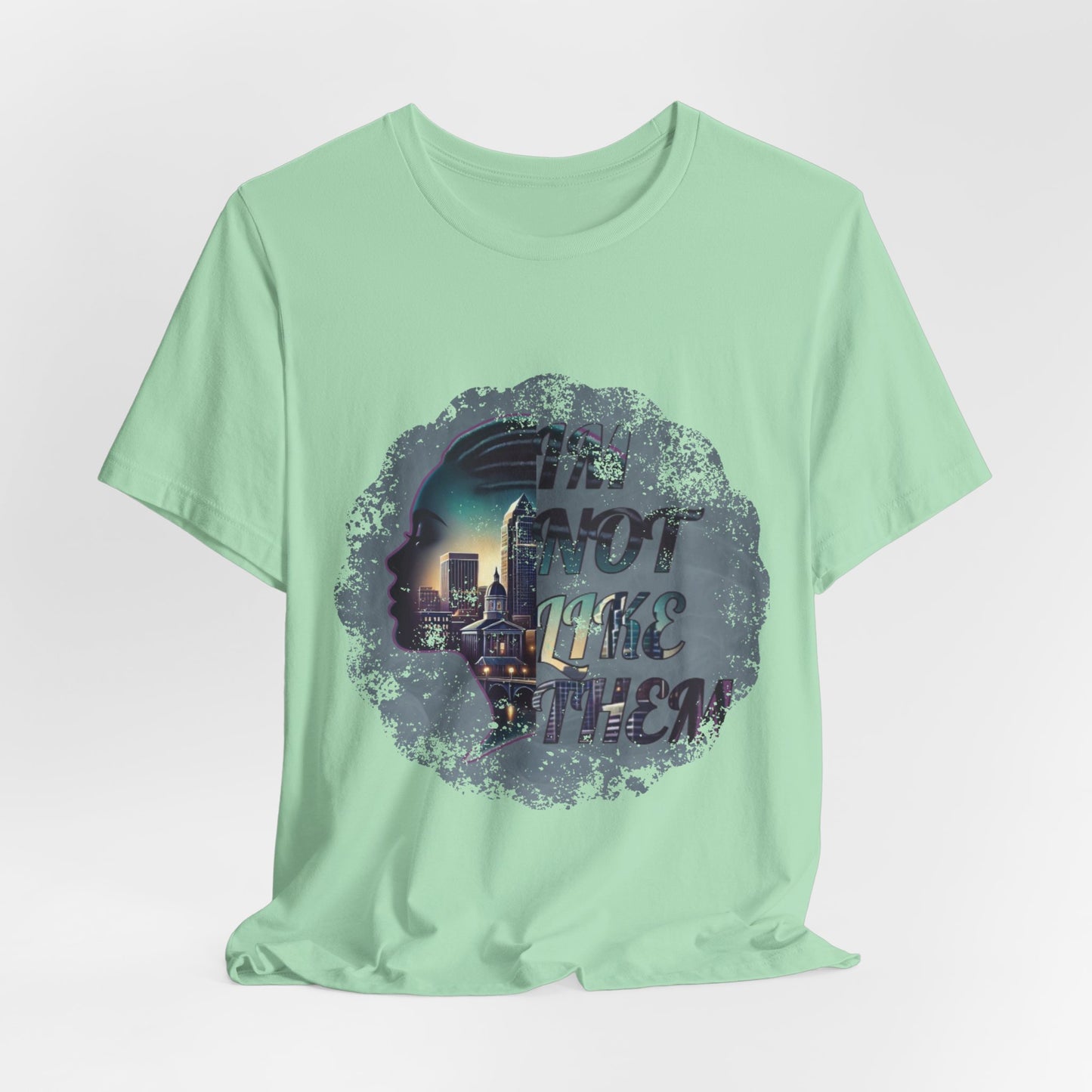 Im Not Like Them Tee