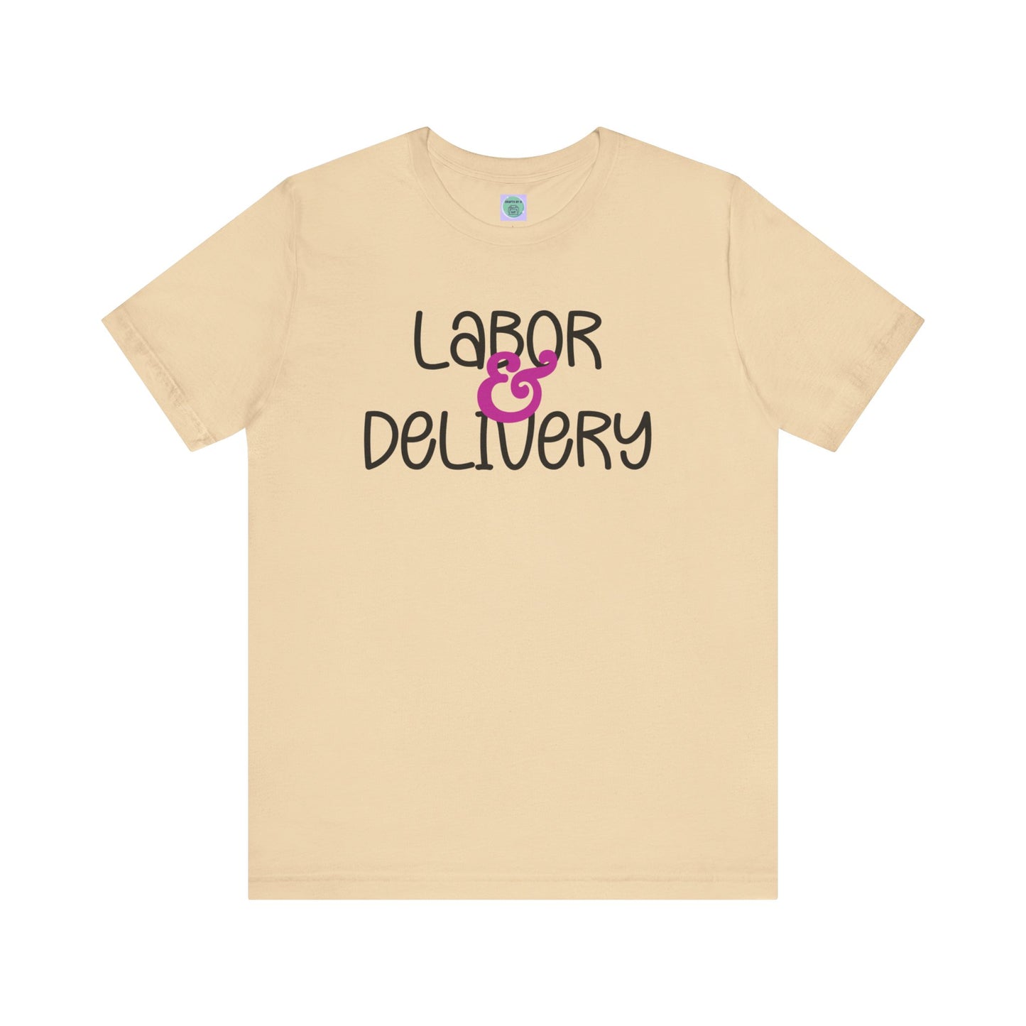 Labor & Delivery Tee-