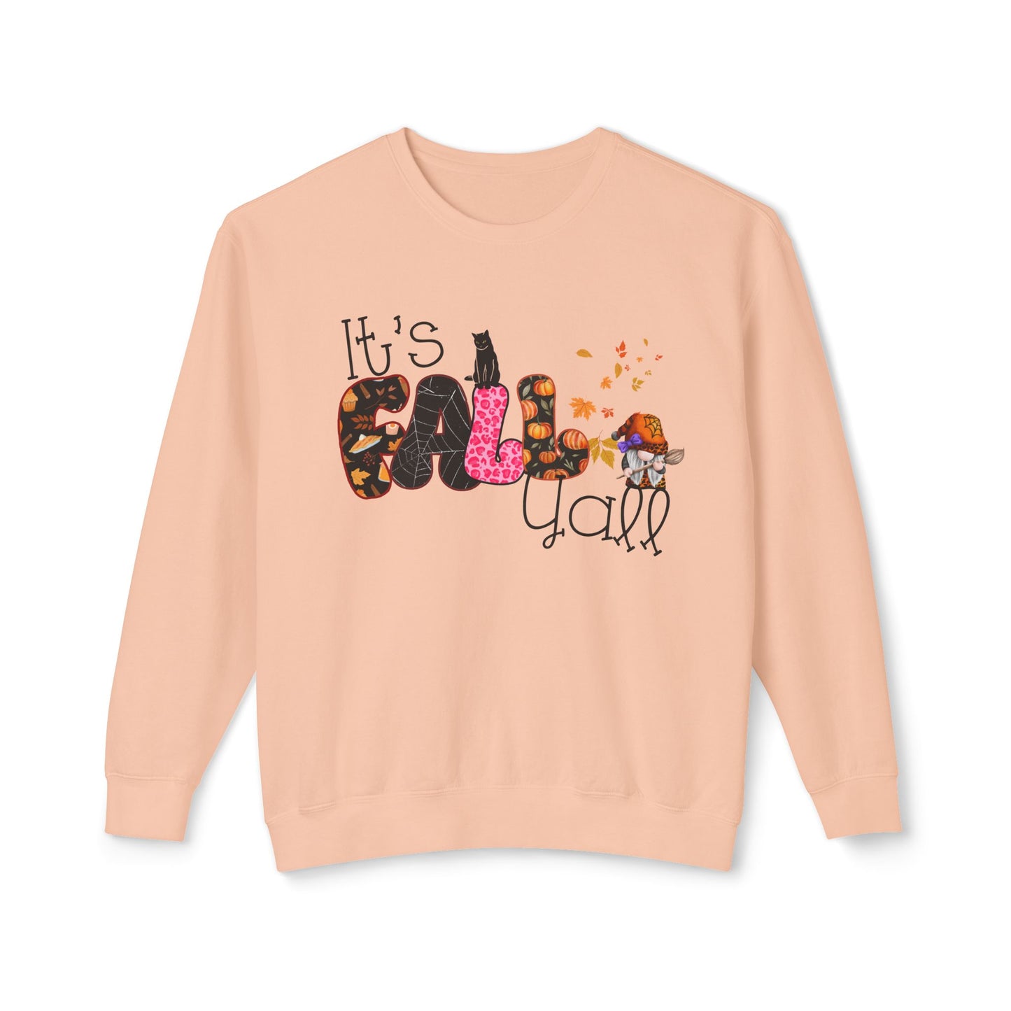 ITS FALL YALL sweatshirt