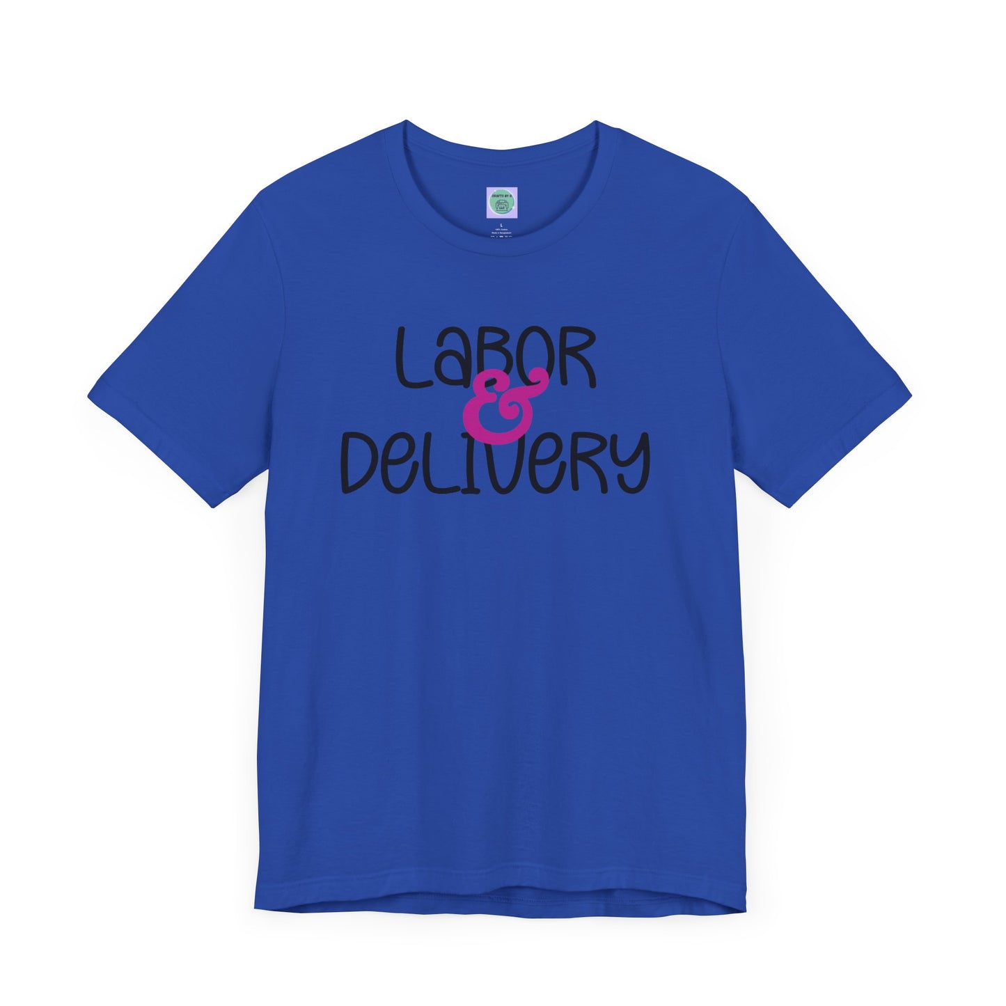 Labor & Delivery Tee-