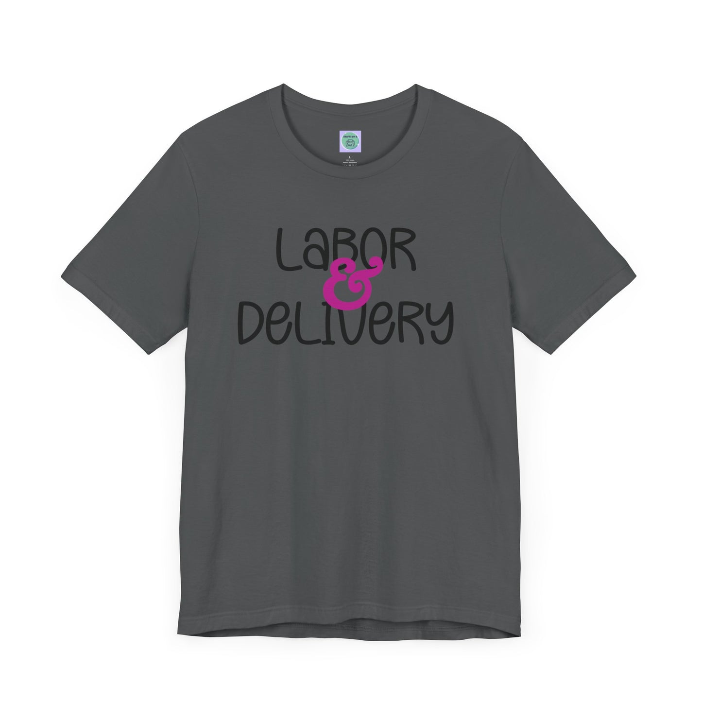 Labor & Delivery Tee-