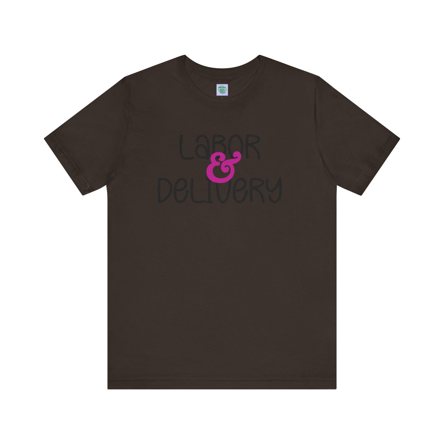 Labor & Delivery Tee-