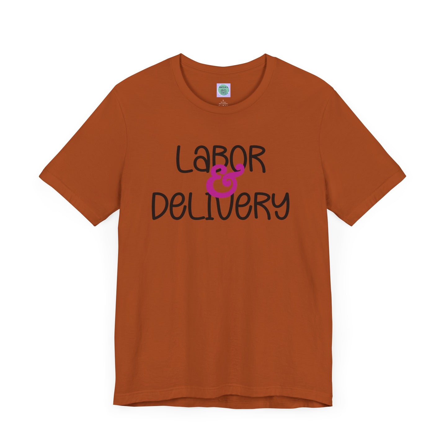 Labor & Delivery Tee-