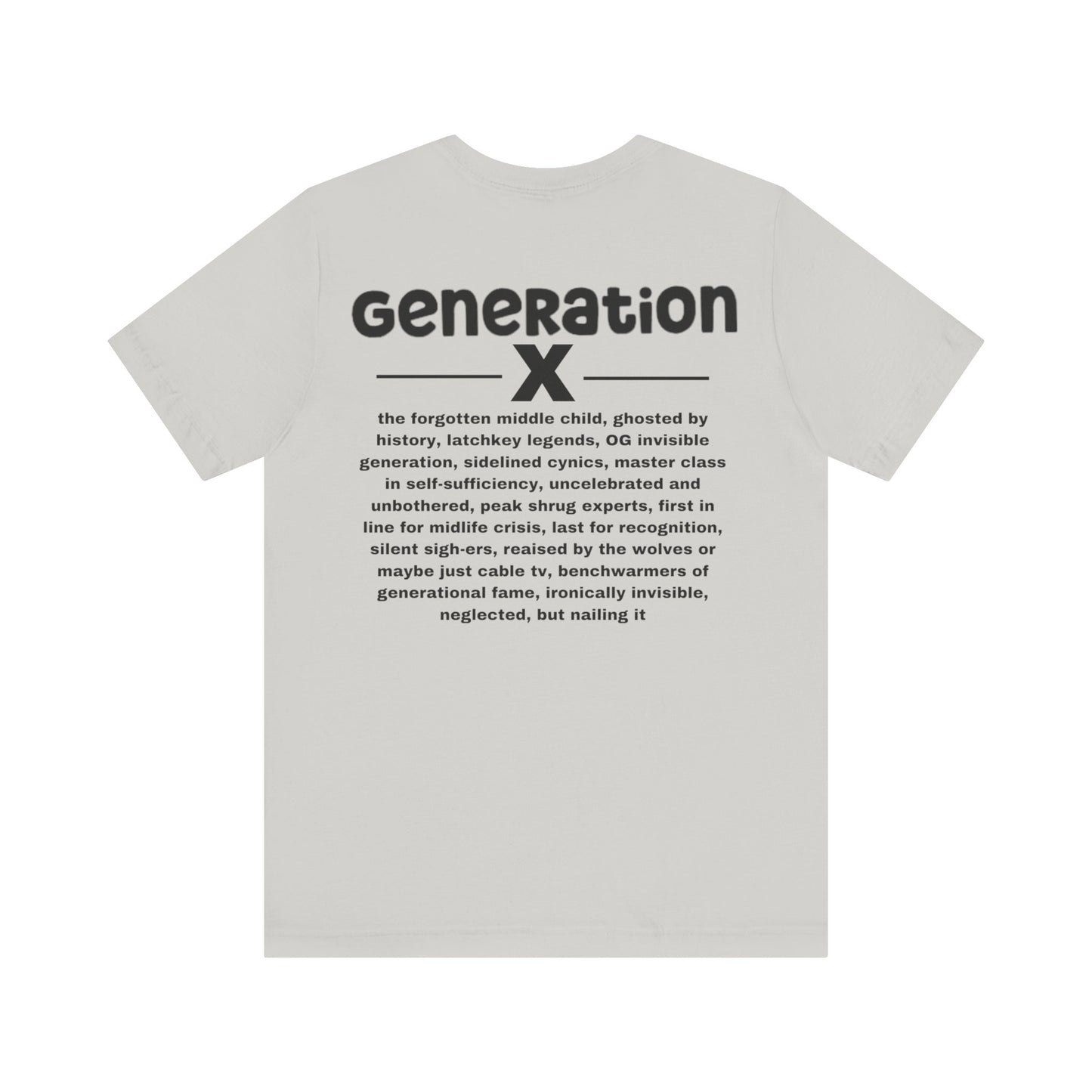 Generation X  Tee - Casual Vibes for Everyday Wear and Special Gatherings