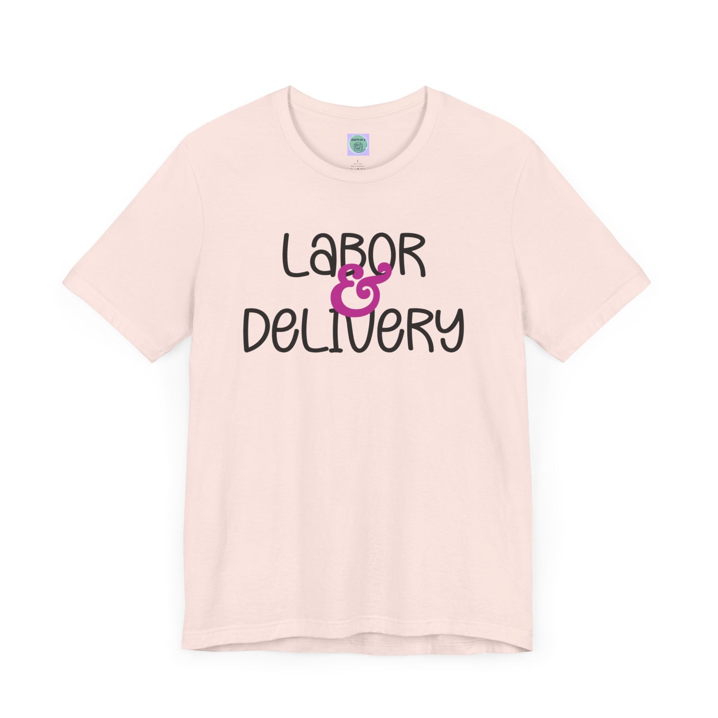 Labor & Delivery Tee-