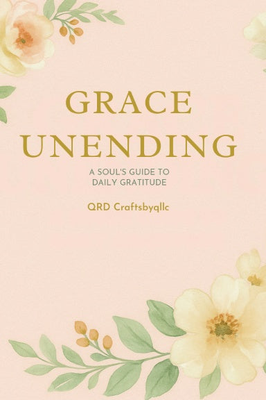 “Grace Unending is a printable and physical gratitude journal featuring scripture-based prompts, daily reflections, and healing prayers for Christian women.”